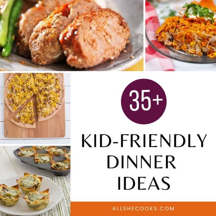 family-friendly dinner ideas
