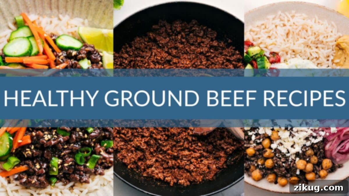 24 Healthy Ground Beef Recipes A collage featuring various healthy ground beef recipes, including bowls, tacos, and stir-fries, showcasing vibrant ingredients.